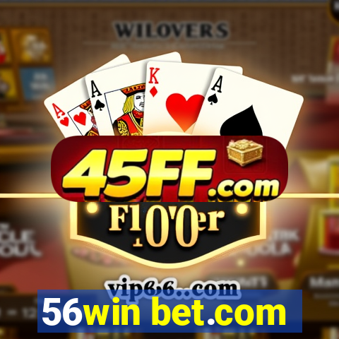 56win bet.com